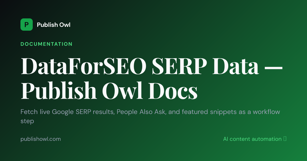 DataForSEO SERP Data — Publish Owl Docs