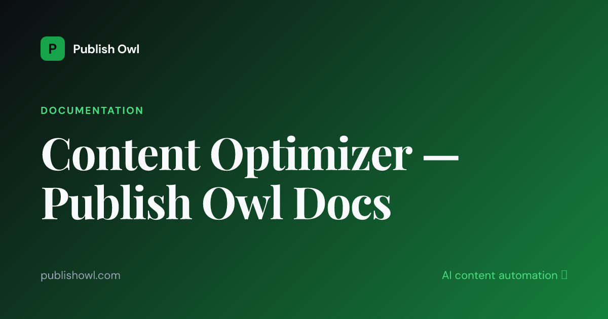 Content Optimizer — Publish Owl Docs